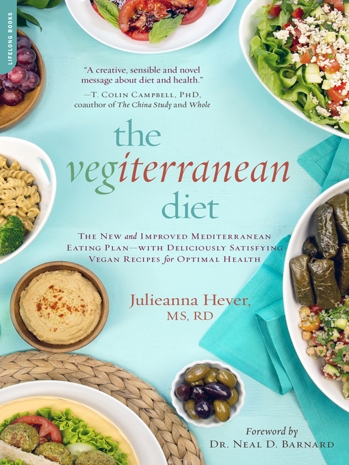 Title details for The Vegiterranean Diet by Julieanna Hever - Available
